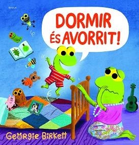 DORMIR ÉS AVORRIT! | 9788447952953 | BIRKETT, GEORGIE | Llibreria Aqualata | Comprar llibres en català i castellà online | Comprar llibres Igualada