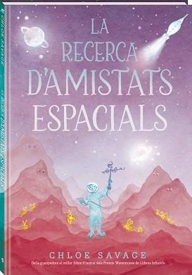 RECERCA D'AMISTATS ESPACIALS, LA | 9788419913845 | SAVAGE, CHLOE | Llibreria Aqualata | Comprar llibres en català i castellà online | Comprar llibres Igualada