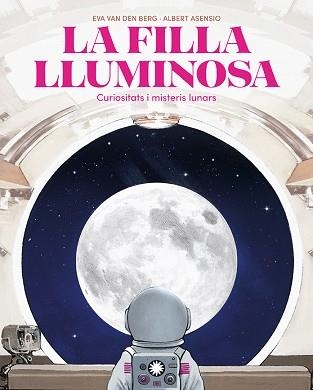 FILLA LLUMINOSA, LA | 9788410090804 | VAN DEN BERG, EVA | Llibreria Aqualata | Comprar libros en catalán y castellano online | Comprar libros Igualada