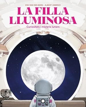 FILLA LLUMINOSA, LA | 9788410090804 | VAN DEN BERG, EVA | Llibreria Aqualata | Comprar llibres en català i castellà online | Comprar llibres Igualada