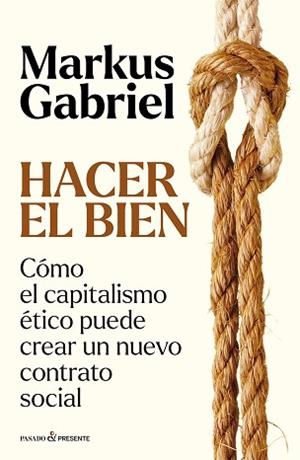 HACER EL BIEN | 9788412899573 | GABRIEL, MARKUS | Llibreria Aqualata | Comprar libros en catalán y castellano online | Comprar libros Igualada