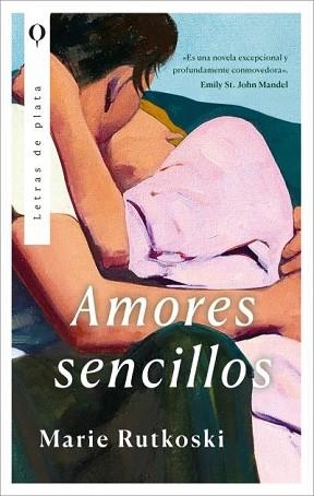 AMORES SENCILLOS | 9788410439047 | RUTKOSKI, MARIE | Llibreria Aqualata | Comprar llibres en català i castellà online | Comprar llibres Igualada