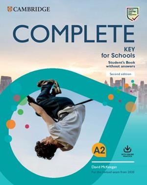 COMPLETE KEY FOR SCHOOLS STUDENT'S BOOK WITHOUT ANSWERS WITH ONLINE PRACTICE | 9781108539333 | MCKEEGAN, DAVID | Llibreria Aqualata | Comprar libros en catalán y castellano online | Comprar libros Igualada