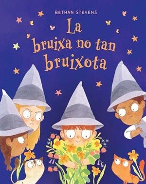 LA BRUIXA NO TAN BRUIXOTA | 9788467976946 | STEVENS, BETHAN | Llibreria Aqualata | Comprar llibres en català i castellà online | Comprar llibres Igualada