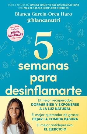 5 SEMANAS PARA DESINFLAMARTE | 9788418055683 | GARCÍA-OREA HARO ((@BLANCANUTRI)), BLANCA | Llibreria Aqualata | Comprar llibres en català i castellà online | Comprar llibres Igualada