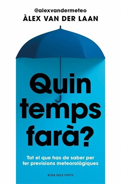 QUIN TEMPS FARÀ? | 9788410256002 | VAN DER LAAN, ÀLEX | Llibreria Aqualata | Comprar libros en catalán y castellano online | Comprar libros Igualada