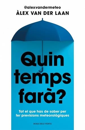 QUIN TEMPS FARÀ? | 9788410256002 | VAN DER LAAN, ÀLEX | Llibreria Aqualata | Comprar llibres en català i castellà online | Comprar llibres Igualada
