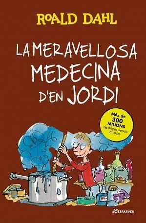 MERAVELLOSA MEDECINA D'EN JORDI, LA | 9788410489769 | DAHL, ROALD | Llibreria Aqualata | Comprar libros en catalán y castellano online | Comprar libros Igualada