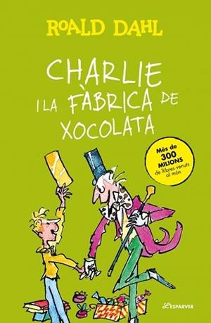 CHARLIE I LA FÀBRICA DE XOCOLATA | 9788410489776 | DAHL, ROALD | Llibreria Aqualata | Comprar llibres en català i castellà online | Comprar llibres Igualada