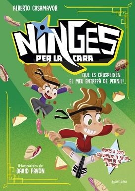 NINGES PER LA CARA 2 - QUE ES CRUSPEIXEN EL MEU ENTREPÀ DE PERNIL! | 9791387598051 | CASAMAYOR, ALBERTO | Llibreria Aqualata | Comprar llibres en català i castellà online | Comprar llibres Igualada