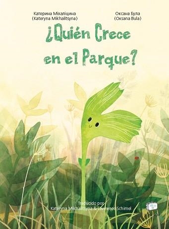 QUIÉN CRECE EN EL PARQUE? | 9788418232565 | MIKHALITSYNA, KATERYNA | Llibreria Aqualata | Comprar llibres en català i castellà online | Comprar llibres Igualada