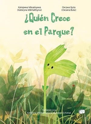 QUIÉN CRECE EN EL PARQUE? | 9788418232565 | MIKHALITSYNA, KATERYNA | Llibreria Aqualata | Comprar llibres en català i castellà online | Comprar llibres Igualada