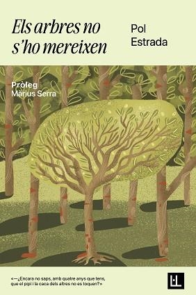 ARBRES NO S'HO MEREIXEN, ELS | 9788412908695 | ESTRADA, POL | Llibreria Aqualata | Comprar llibres en català i castellà online | Comprar llibres Igualada