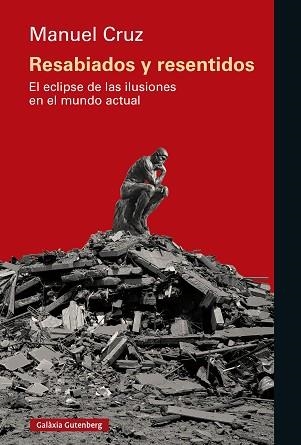 RESABIADOS Y RESENTIDOS | 9788410317918 | CRUZ, MANUEL | Llibreria Aqualata | Comprar libros en catalán y castellano online | Comprar libros Igualada