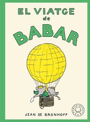VIATGE DE BABAR, EL | 9788410323971 | DE BRUNHOFF, JEAN | Llibreria Aqualata | Comprar libros en catalán y castellano online | Comprar libros Igualada