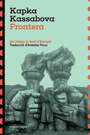 FRONTERA | 9788410161825 | KASSABOVA, KAPKA | Llibreria Aqualata | Comprar llibres en català i castellà online | Comprar llibres Igualada
