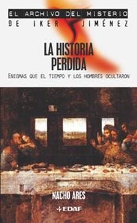 HISTORIA PERDIDA, LA (ARCHIVO DEL MISTERIO 0.4) | 9788441412620 | JIMENEZ, IKER | Llibreria Aqualata | Comprar llibres en català i castellà online | Comprar llibres Igualada