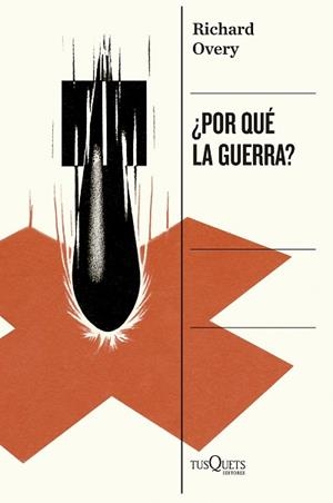 POR QUÉ LA GUERRA? | 9788411076746 | OVERY, RICHARD | Llibreria Aqualata | Comprar llibres en català i castellà online | Comprar llibres Igualada