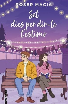 SET DIES PER DIR-TE T'ESTIMO | 9788410028616 | MACIÀ, ROSER | Llibreria Aqualata | Comprar libros en catalán y castellano online | Comprar libros Igualada
