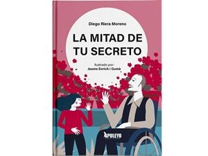 MITAD DE TU SECRETO, LA | 9788410606555 | RIERA MORENO, DIEGO / ENRICH I GUMÀ, JAUME (IL·LUSTR) | Llibreria Aqualata | Comprar llibres en català i castellà online | Comprar llibres Igualada