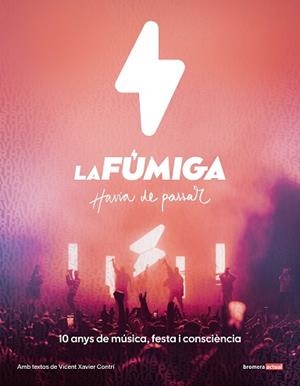FÚMIGA, LA. HAVIA DE PASSAR | 9788413588278 | CONTRÍ, VICENT | Llibreria Aqualata | Comprar llibres en català i castellà online | Comprar llibres Igualada