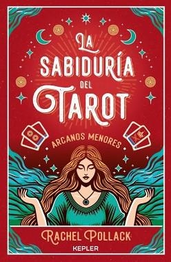SABIDURÍA DEL TAROT, LA. ARCANOS MENORES | 9788419656148 | POLLACK, RACHEL | Llibreria Aqualata | Comprar llibres en català i castellà online | Comprar llibres Igualada