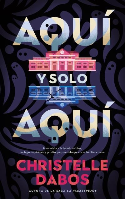 AQUÍ Y SOLO AQUÍ | 9788410239586 | DABOS, CHRISTELLE | Llibreria Aqualata | Comprar libros en catalán y castellano online | Comprar libros Igualada