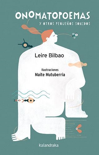 ONOMATOPOEMAS Y OTROS PEQUEÑOS SONIDOS | 9788413433264 | BILBAO, LEIRE | Llibreria Aqualata | Comprar libros en catalán y castellano online | Comprar libros Igualada