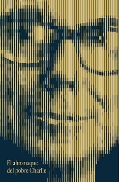 ALMANAQUE DEL POBRE CHARLIE, EL | 9791399020014 | MUNGER, CHARLES T. | Llibreria Aqualata | Comprar llibres en català i castellà online | Comprar llibres Igualada