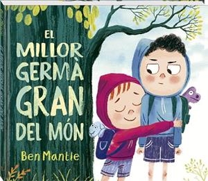 MILLOR GERMÀ GRAN DEL MÓN, EL | 9788419913869 | MANTLE, BEN | Llibreria Aqualata | Comprar llibres en català i castellà online | Comprar llibres Igualada