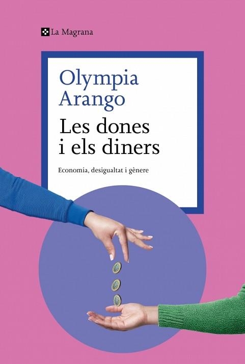 DONES I ELS DINERS, LES | 9788410009608 | ARANGO, OLYMPIA | Llibreria Aqualata | Comprar libros en catalán y castellano online | Comprar libros Igualada