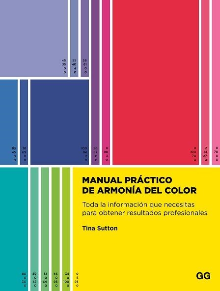 MANUAL PRÁCTICO DE ARMONÍA DEL COLOR | 9788425236105 | SUTTON, TINA | Llibreria Aqualata | Comprar llibres en català i castellà online | Comprar llibres Igualada