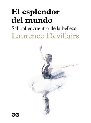 ESPLENDOR DEL MUNDO, EL | 9788425236310 | DEVILLAIRS, LAURENCE | Llibreria Aqualata | Comprar llibres en català i castellà online | Comprar llibres Igualada