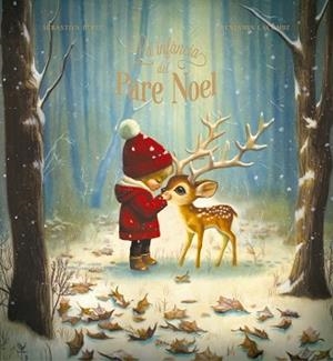 INFÀNCIA DEL PARE NOEL, LA | 9788447955237 | PEREZ, SÉBASTIEN | Llibreria Aqualata | Comprar llibres en català i castellà online | Comprar llibres Igualada