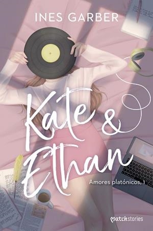 KATE & ETHAN (AMORES PLATÓNICOS 1) | 9788408270584 | GARBER, INES | Llibreria Aqualata | Comprar libros en catalán y castellano online | Comprar libros Igualada
