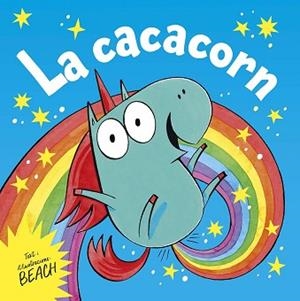 CACACORN, LA | 9788491458401 | BEACH | Llibreria Aqualata | Comprar libros en catalán y castellano online | Comprar libros Igualada