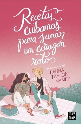 RECETAS CUBANAS PARA SANAR UN CORAZÓN ROTO | 9788408278832 | NAMEY, LAURA | Llibreria Aqualata | Comprar llibres en català i castellà online | Comprar llibres Igualada