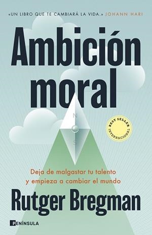 AMBICIÓN MORAL | 9788411004220 | BREGMAN, RUTGER | Llibreria Aqualata | Comprar llibres en català i castellà online | Comprar llibres Igualada