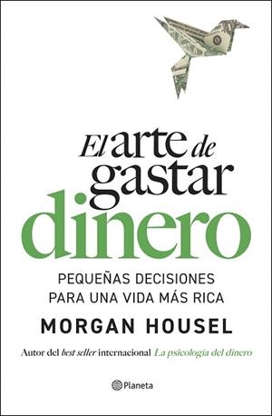 ARTE DE GASTAR DINERO, EL | 9788408309321 | HOUSEL, MORGAN | Llibreria Aqualata | Comprar llibres en català i castellà online | Comprar llibres Igualada
