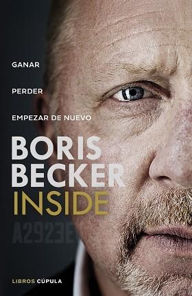 INSIDE | 9788448045197 | BECKER, BORIS | Llibreria Aqualata | Comprar libros en catalán y castellano online | Comprar libros Igualada