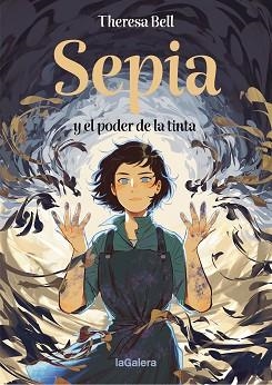 SEPIA Y EL PODER DE LA TINTA | 9788424676421 | BELL, THERESA | Llibreria Aqualata | Comprar libros en catalán y castellano online | Comprar libros Igualada