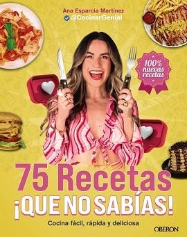 75 RECETAS ¡QUÉ NO SABÍAS! | 9788441552463 | ESPARCIA MARTÍNEZ (@COCINARGENIAL), ANA | Llibreria Aqualata | Comprar llibres en català i castellà online | Comprar llibres Igualada