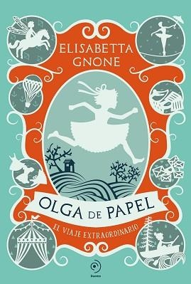 OLGA DE PAPEL. EL VIAJE EXTRAORDINARIO | 9791387574116 | GNONE, ELISABETTA | Llibreria Aqualata | Comprar libros en catalán y castellano online | Comprar libros Igualada