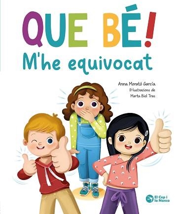 QUE BÉ, M'HE EQUIVOCAT! | 9788419747952 | MORATÓ GARCÍA, ANNA | Llibreria Aqualata | Comprar libros en catalán y castellano online | Comprar libros Igualada