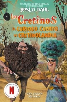 CRETINOS, LOS. EL CURIOSO CUENTO DE CRETINOLANDIA | 9788410190887 | HAY, SAM / DAHL, ROALD | Llibreria Aqualata | Comprar llibres en català i castellà online | Comprar llibres Igualada