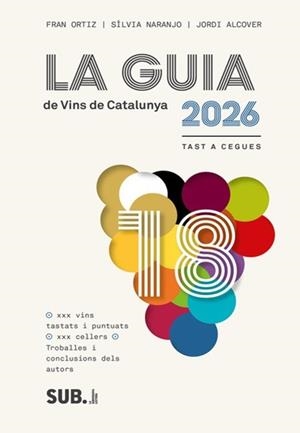 2026 LA GUIA DE VINS DE CATALUNYA | 9788494929380 | IA ALCOVER, JORDI / NARANJO, SILV | Llibreria Aqualata | Comprar libros en catalán y castellano online | Comprar libros Igualada