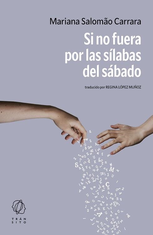 SI NO FUERA POR LAS SÍLABAS DEL SÁBADO | 9788412977561 | SALOMÃO CARRARA, MARIANA | Llibreria Aqualata | Comprar llibres en català i castellà online | Comprar llibres Igualada