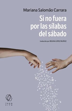 SI NO FUERA POR LAS SÍLABAS DEL SÁBADO | 9788412977561 | SALOMÃO CARRARA, MARIANA | Llibreria Aqualata | Comprar llibres en català i castellà online | Comprar llibres Igualada