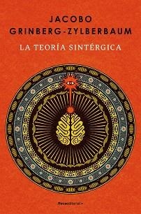 TEORÍA SINTÉRGICA, LA | 9788410442986 | GRINBERG-ZYLBERBAUM, JACOBO | Llibreria Aqualata | Comprar llibres en català i castellà online | Comprar llibres Igualada