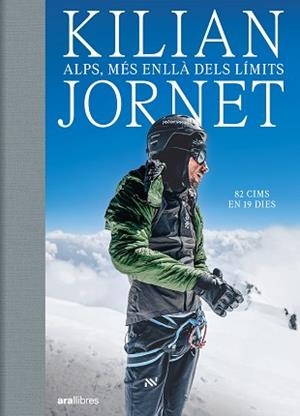 ALPS, MÉS ENLLÀ DELS LÍMITS | 9788411731102 | JORNET BURGADA, KILIAN | Llibreria Aqualata | Comprar libros en catalán y castellano online | Comprar libros Igualada